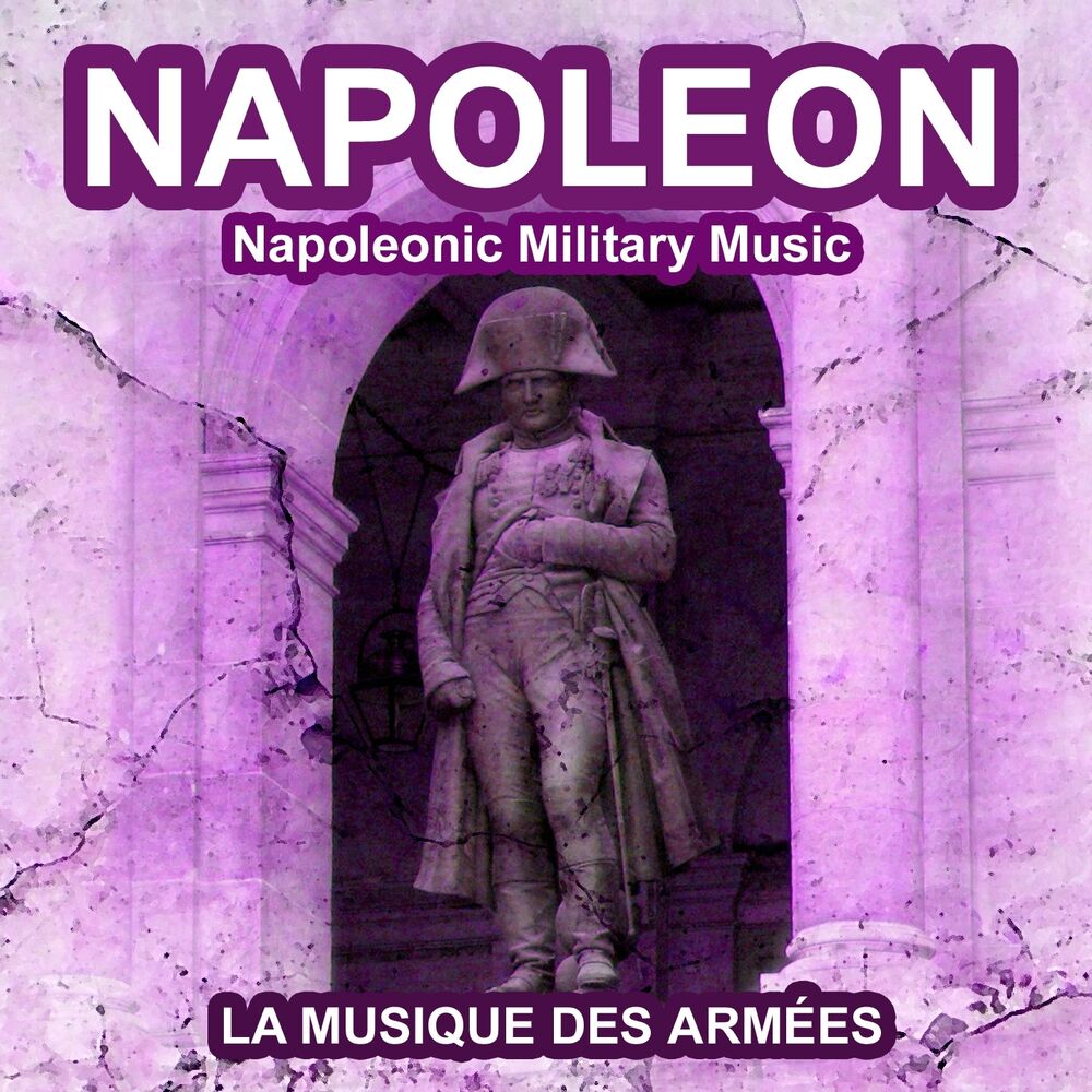 Picture of Napoleon: Music of the Imperial Guard