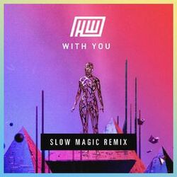Cover of With You (Slow Magic Remix)