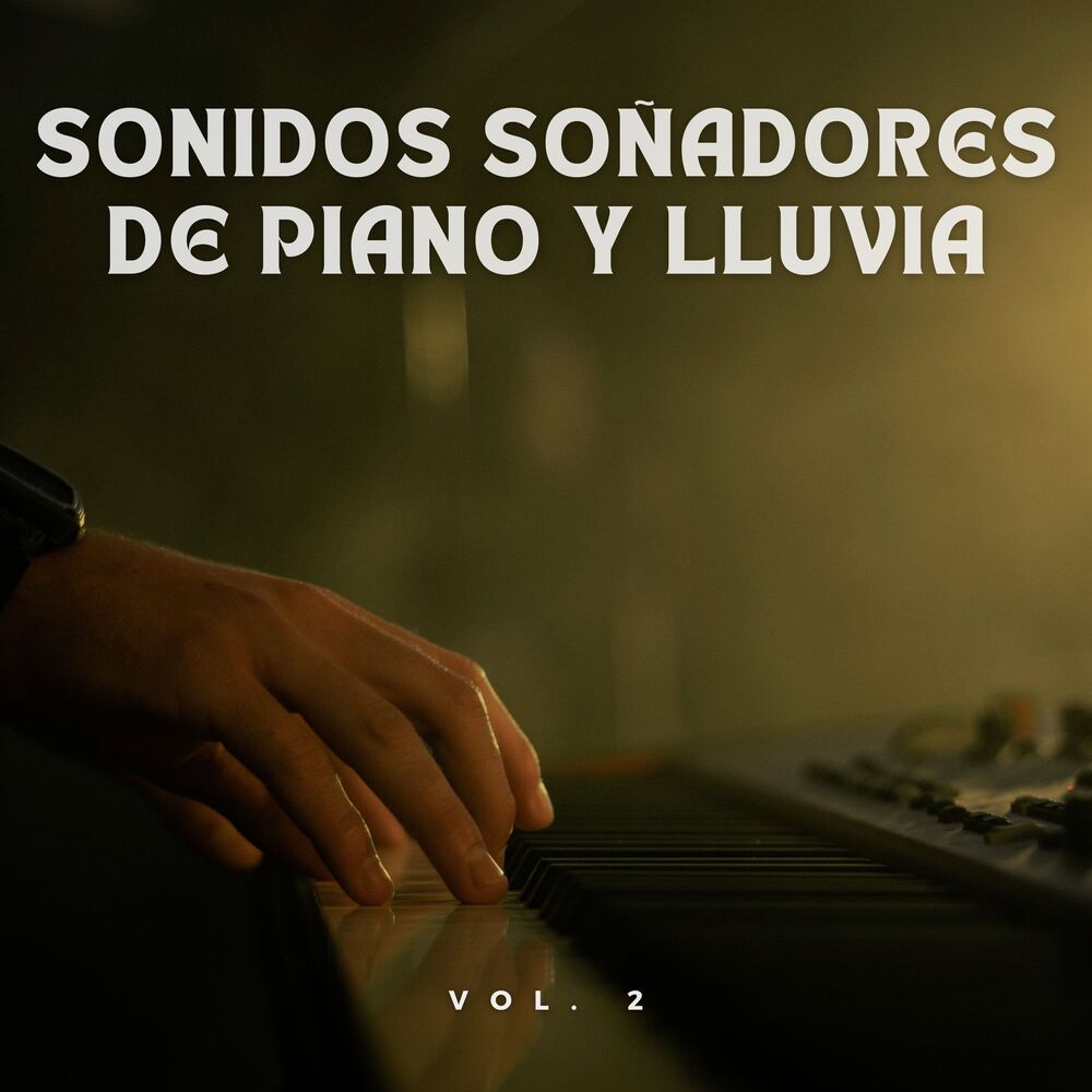 Picture of Sonidos Soñadores De Piano Y Lluvia Vol. 2