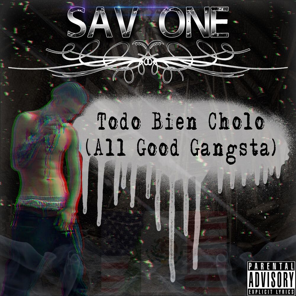 Picture of Todo Bien Cholo (All Good Gangsta)