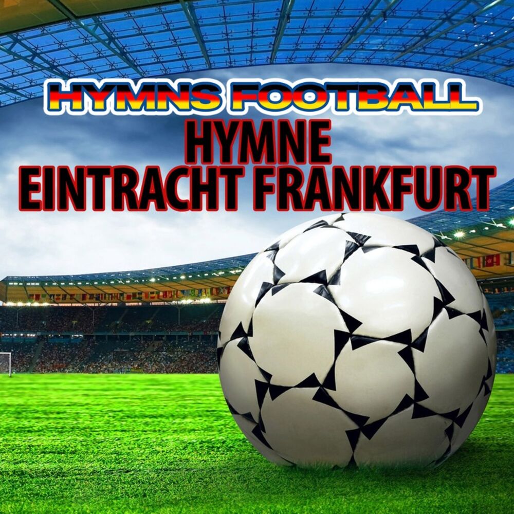 Picture of Hymne Eintracht Frankfurt