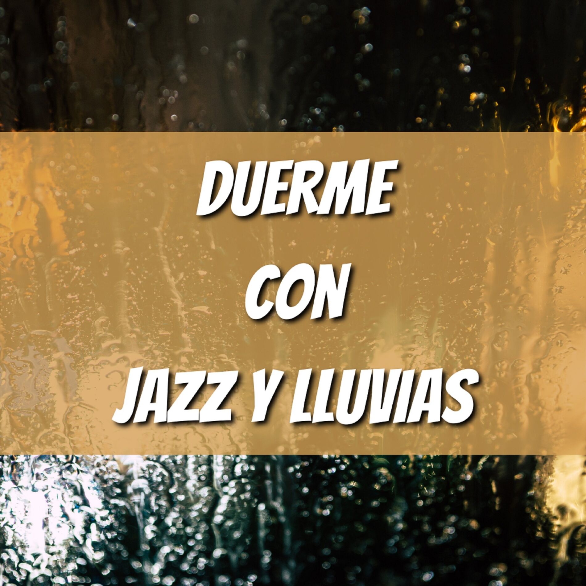 Album cover of Duerme con Jazz y Lluvia