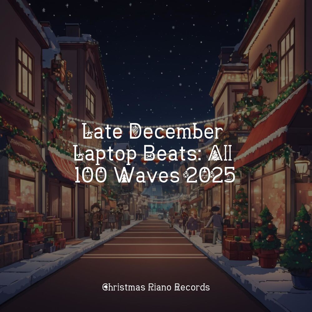 Picture of Late December Laptop Beats: All 100 Waves 2025