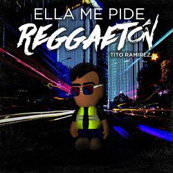 Cover of Ella Me Pide Reggaeton