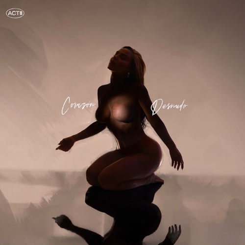 Corazón Desnudo, Act II