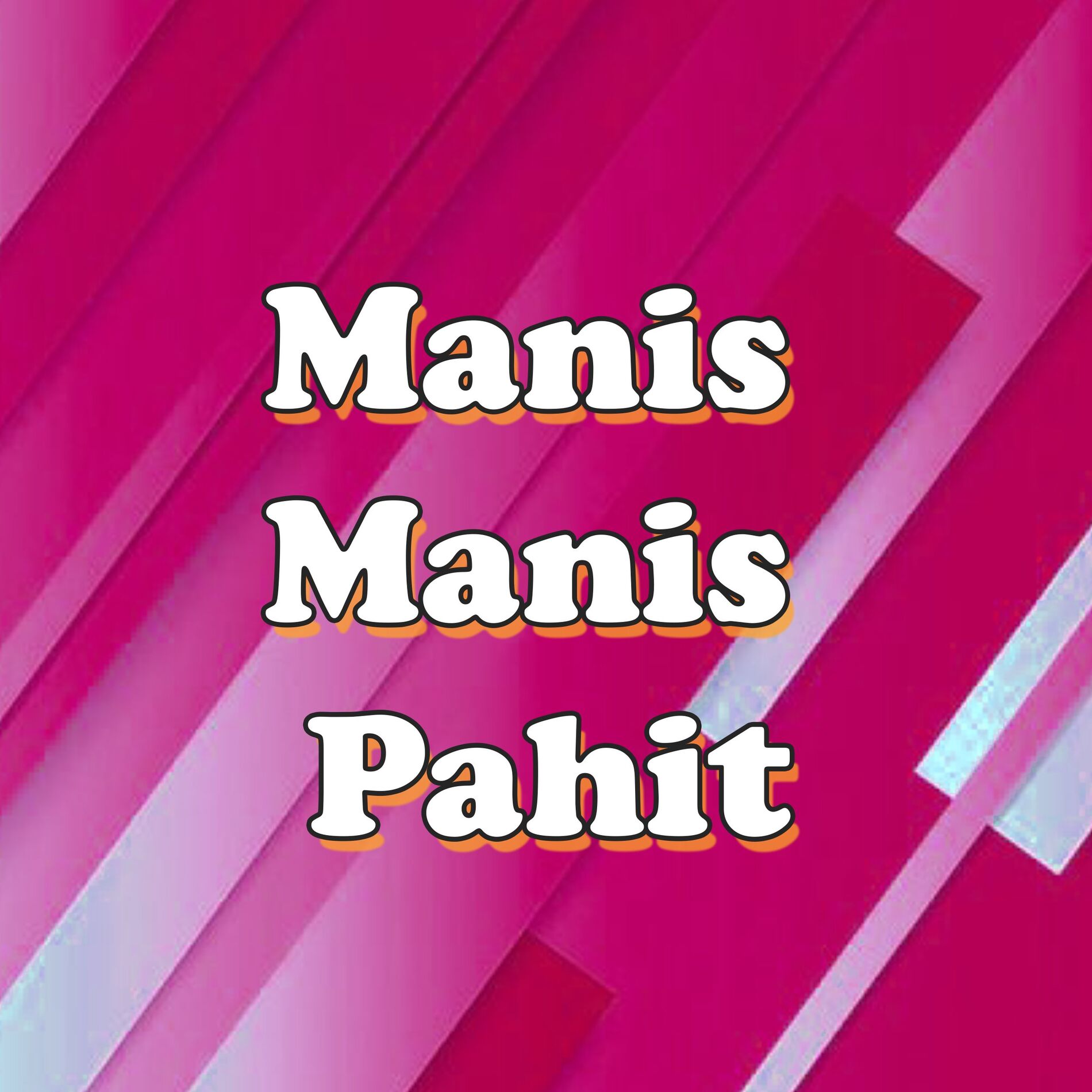 Album cover of Manis Manis Pahit
