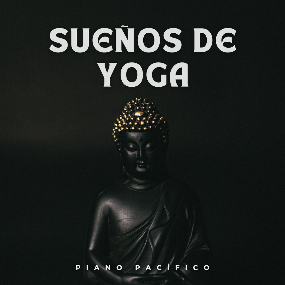 Picture of Sueños De Yoga: Piano Pacífico