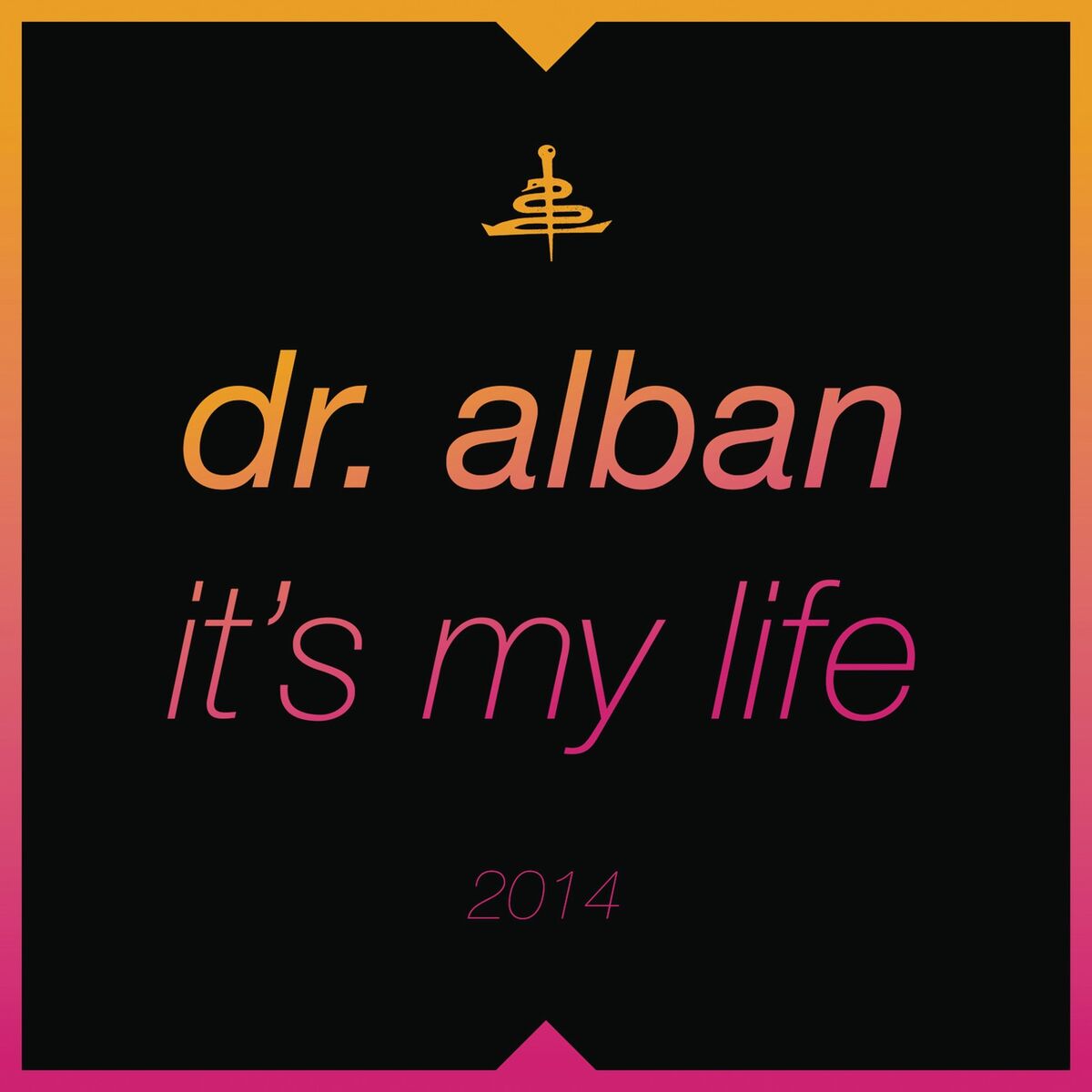 Album cover of It's My Life 2014