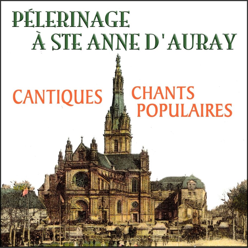 Picture of Pèlerinage à Ste-Anne d'Auray (Cantiques & chants populaires de Bretagne Breizh)