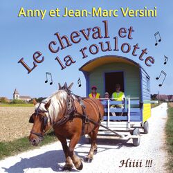 Cover of Le cheval et la roulotte (Un voyage en roulotte)