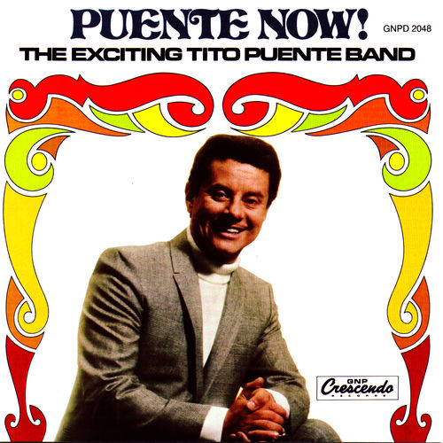 Portada de Puente Now! The Exciting Tito Puente Band