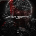 Without Redemption