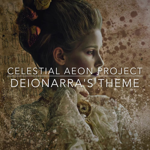 Deionarra's Theme (From "Planescape: Torment") by Celestial Aeon Project - 120 BPM
