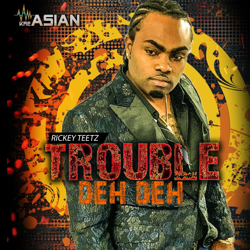 Picture of Trouble Deh Deh