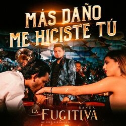 Cover of Más Daño Me Hiciste Tú