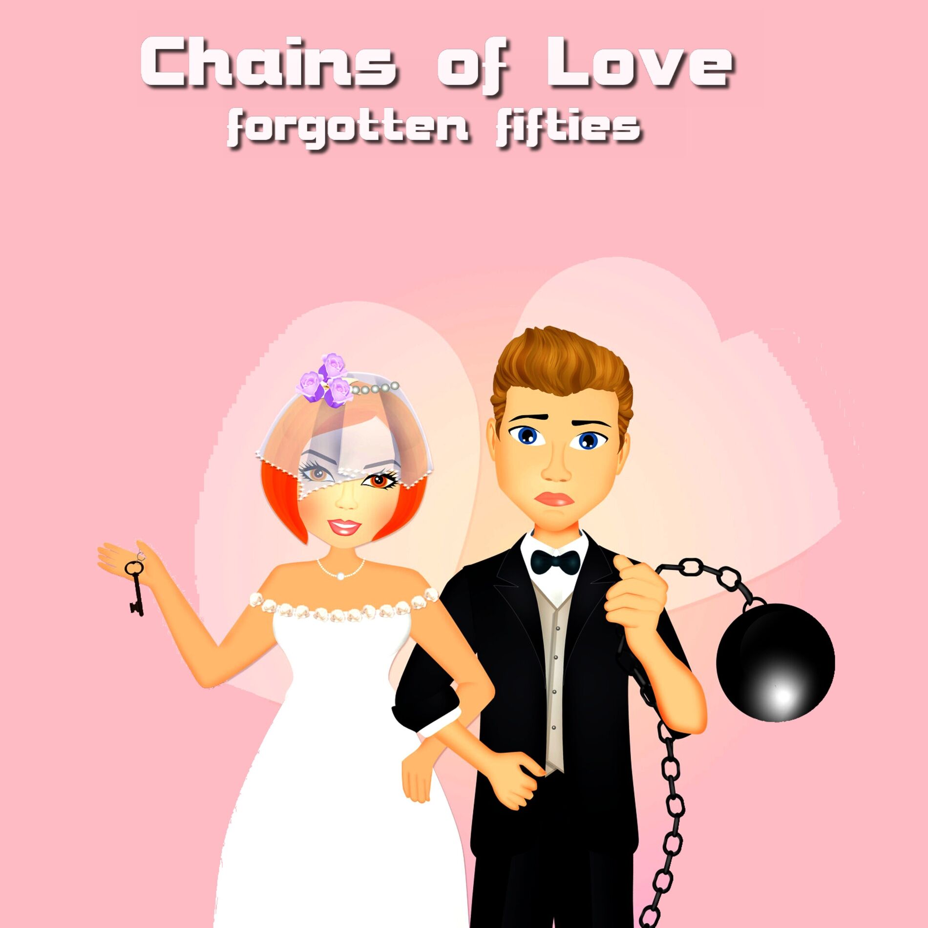 Album cover of Chains of Love (Forgotten Fifties)