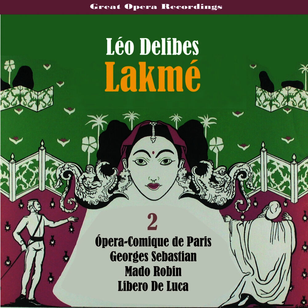 Picture of Delibes - Lakmé (Robin,De Luca,Sebastian) [1952], Volume 2