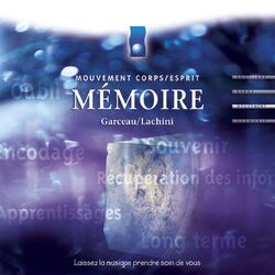 Cover of Musique d'immersion : Mémoire (Mouvement corps/esprit)