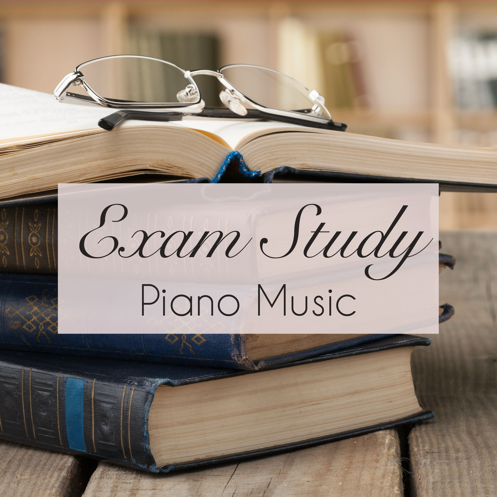 Album cover of Exam Study Piano Music – Increase your Concentration & Get Smarter Listening Good Instrumental Piano Music