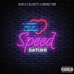 Cover of SPEED DATING (feat. Billy Vetti & DropOut Finn)
