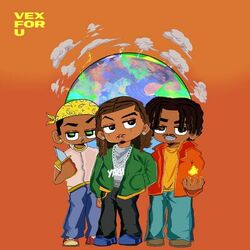 Cover of Vex For U (feat. Fireboy DML & Ayo Maff)