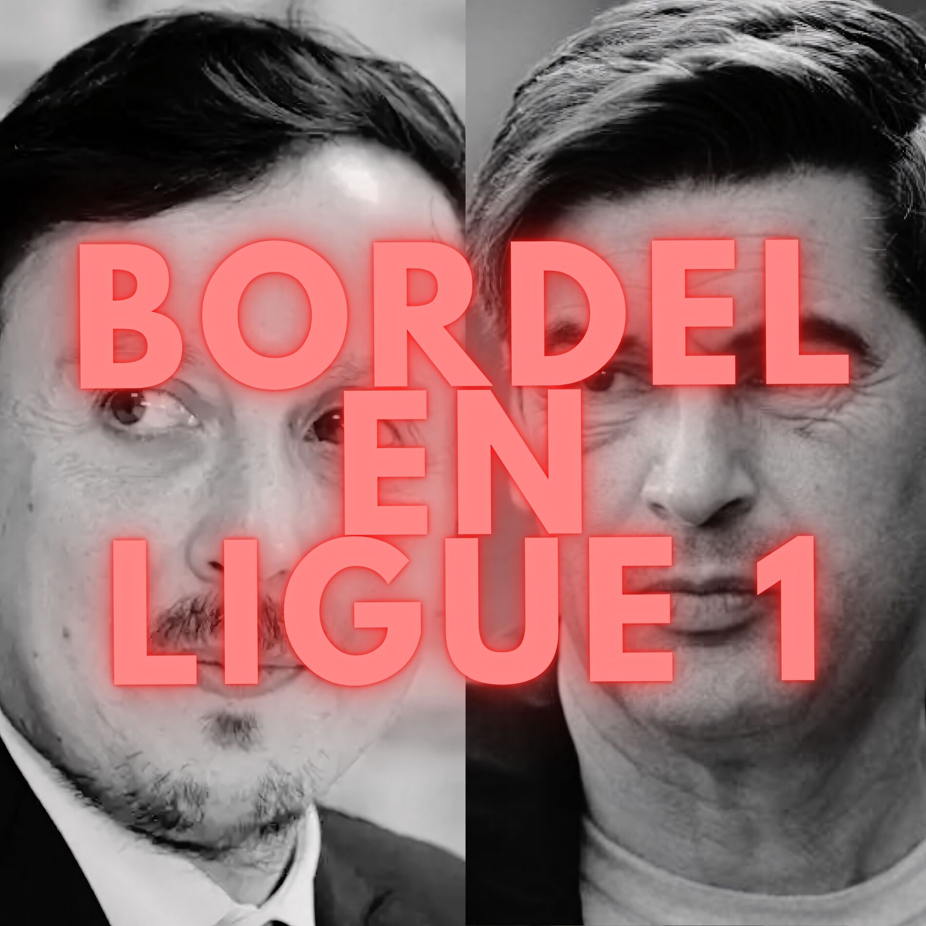 Album cover of Bordel en Ligue 1 (Fonseca et Longoria)