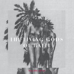 Cover of The Living Gods of Haiti: Killing Lotus