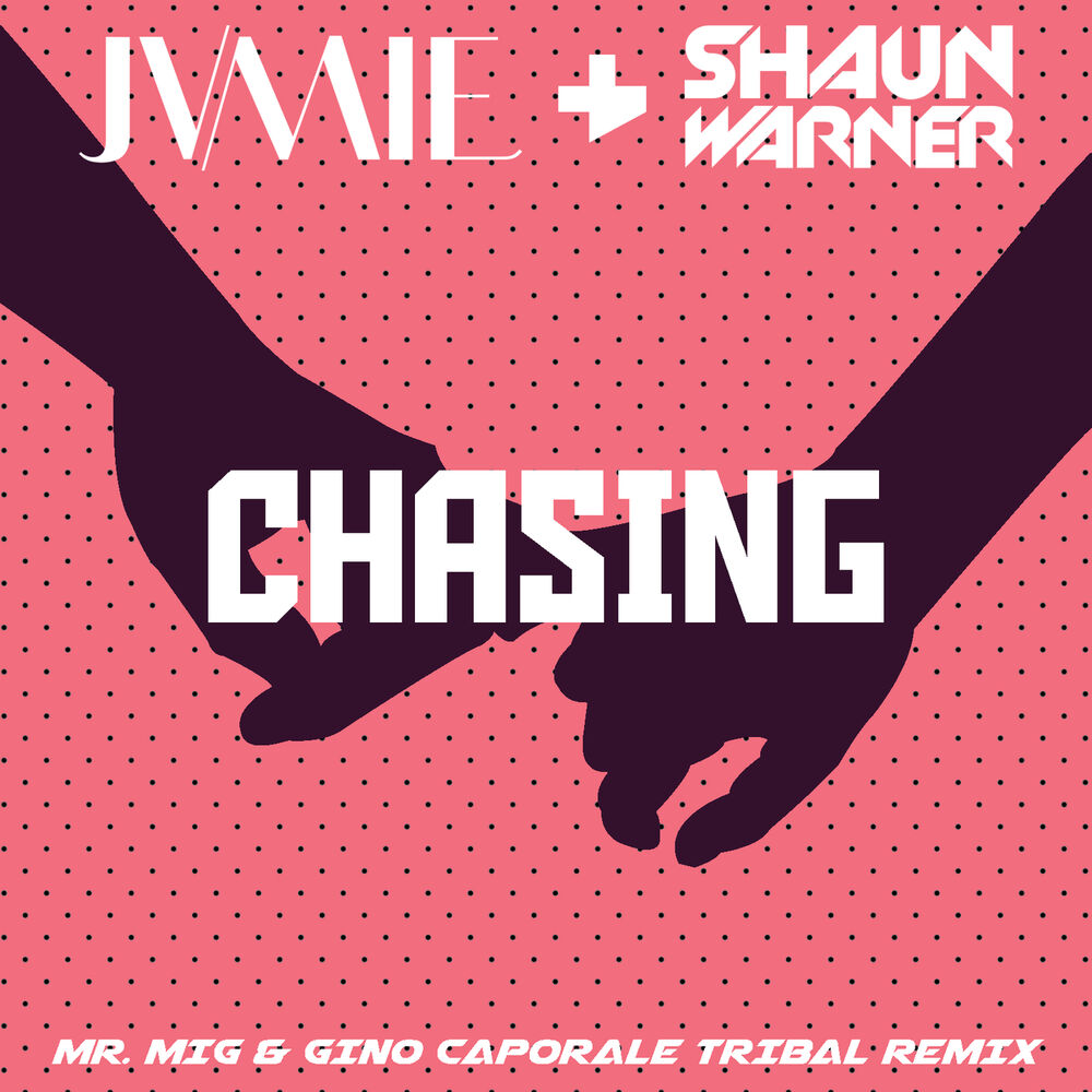 Picture of Chasing (Mr. Mig & Gino Caporale Tribal Remix)