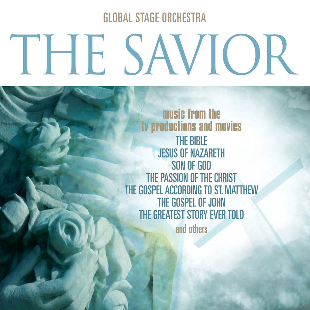 Picture of The Savior: Music from the T.V. Productions & Movies "Son Of God," "The Bible," "The Passion of The Christ," "The Gospel According
