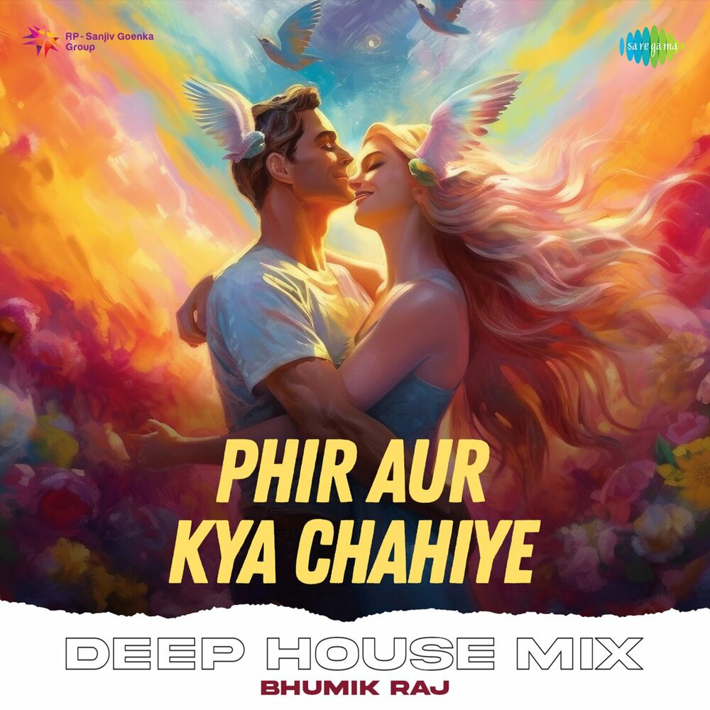 Picture of Phir Aur Kya Chahiye (Deep House Mix)