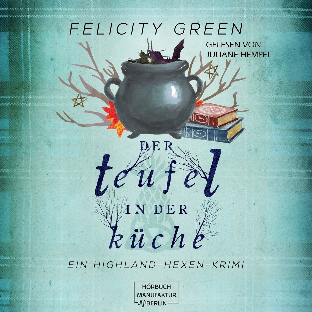 Album cover of Der Teufel in der Küche - Highland-Hexen-Krimis, Band 3 (ungekürzt)