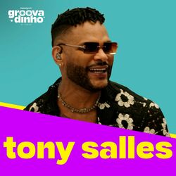 Cover of Groovadinho De Verão: Tony Salles (Ao Vivo)