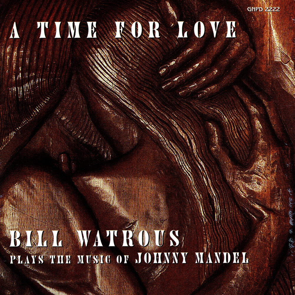 Picture of A Time For Love...The Music Of Johnny Mandel