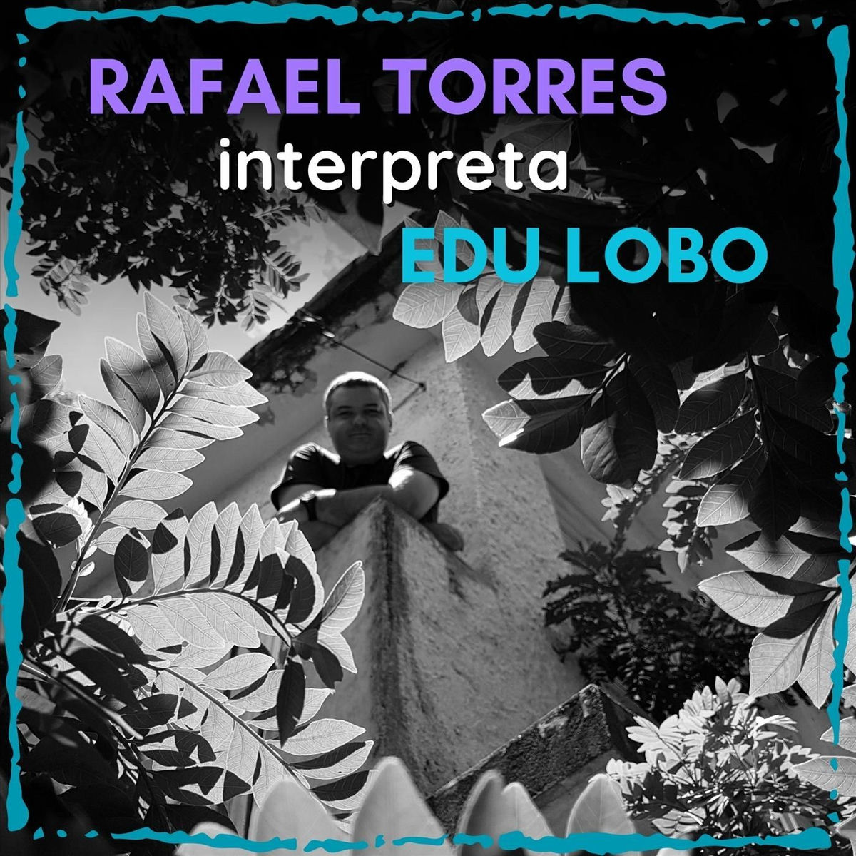 Album cover of Rafael Torres Interpreta Edu Lobo