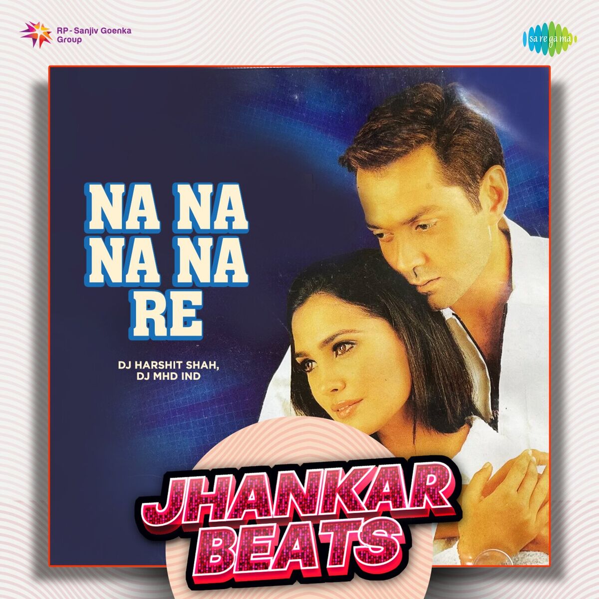 Album cover of Na Na Na Na Re (Jhankar Beats)