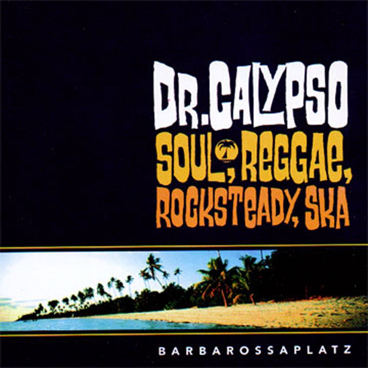 お気にいる - Calypso Dr. Barbarossaplatz Deezer | 洋楽