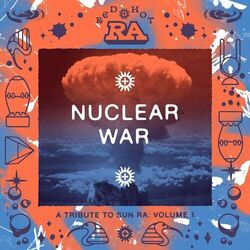 Cover of Nuclear War! (Oui Ennui Cosmic Off-Ramp Remix)