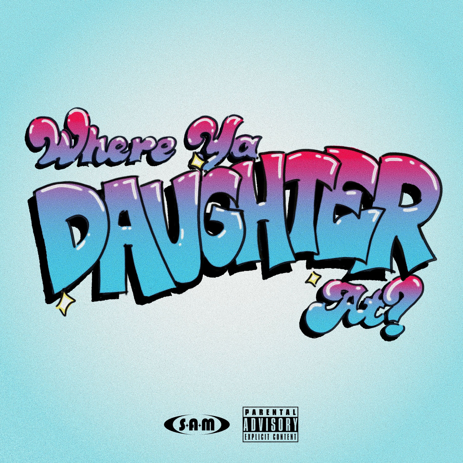 Album cover of Where Ya Daughter At?