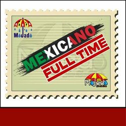Cover of Mexicano Full Time