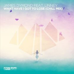 Cover of What Have I Got To Lose (Acoustic Mix)