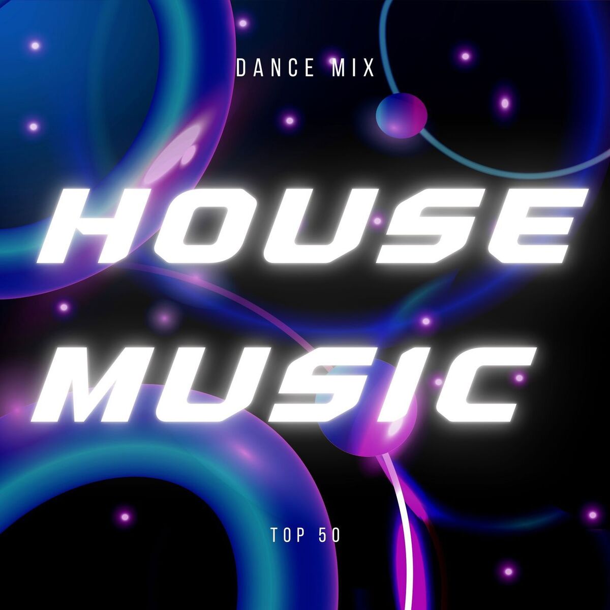 Album cover of House Music Dance Mix Top 50