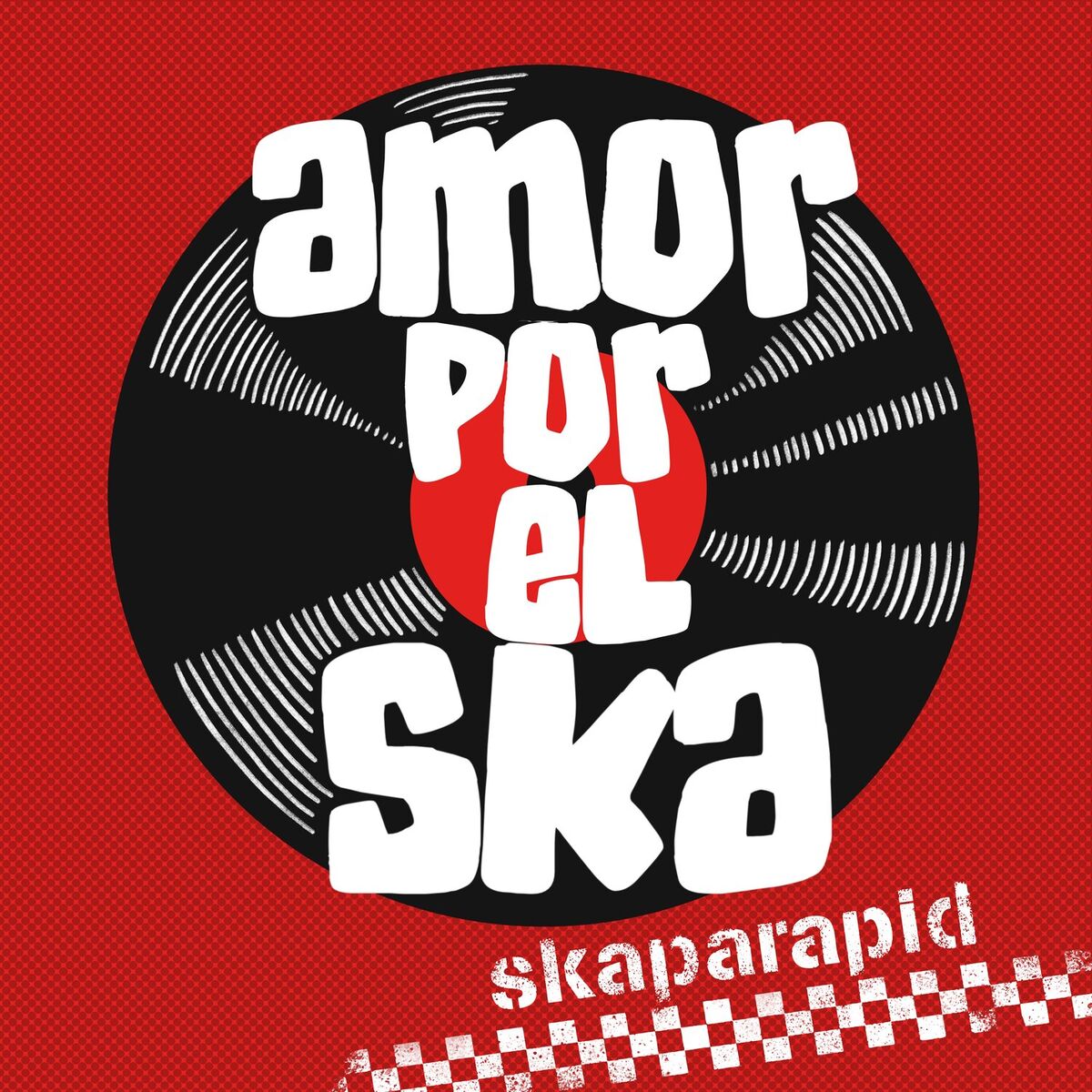 Album cover of Amor por el Ska