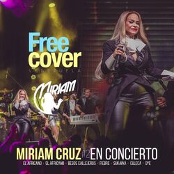 Cover of Miriam Cruz #2 en Concierto: El Africano / Besos Callejeros / Fiebre / Sukaina / Culeca / Oye (En Vivo)