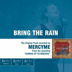Cover of Bring the Rain (The Original Accompaniment Track as Performed by MercyMe)