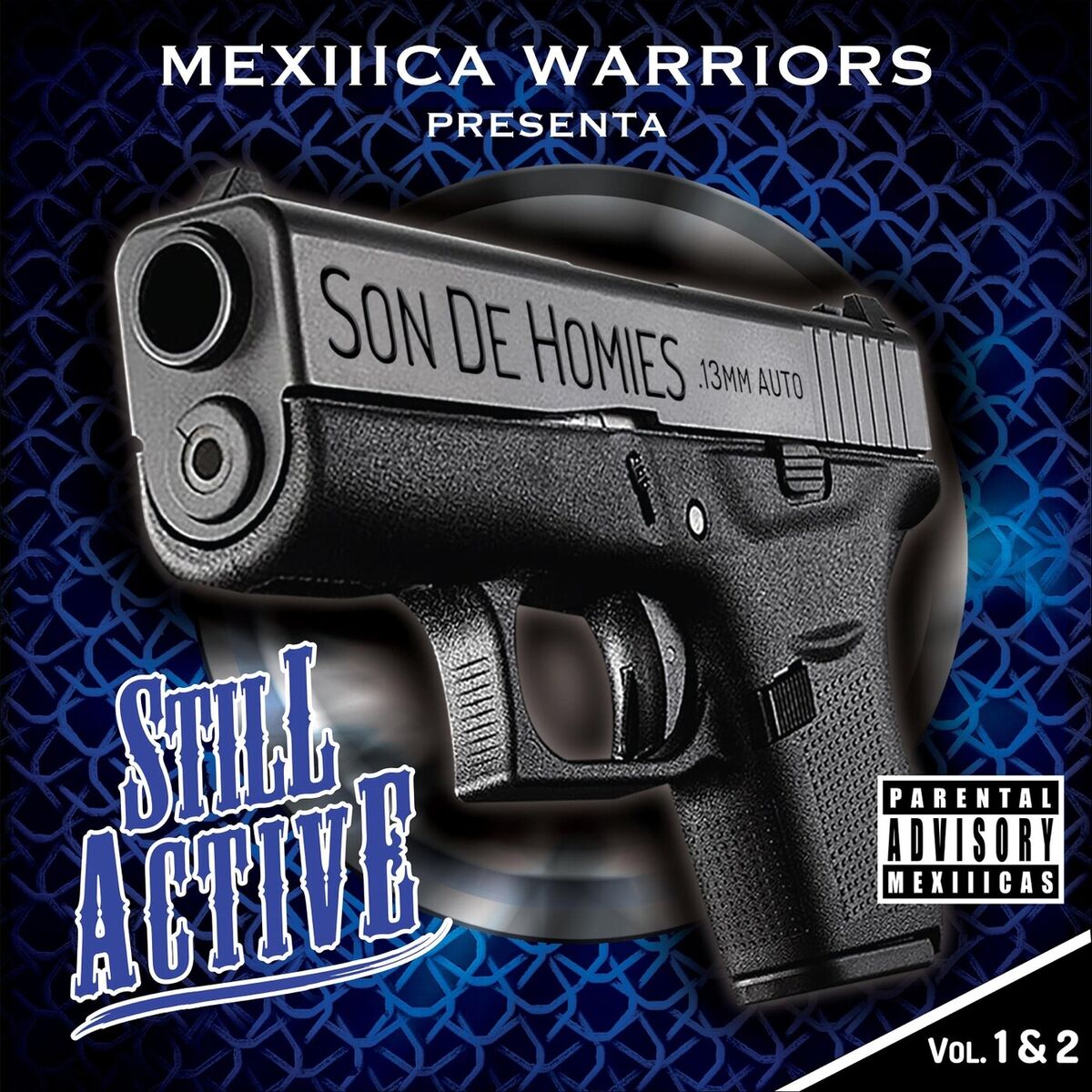 Album cover of Son de Homies Still Active, Vol. 1 & 2