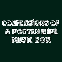 Cover of Confessions of a Rotten Girl Music Box