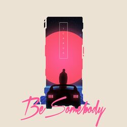 Cover of Be Somebody