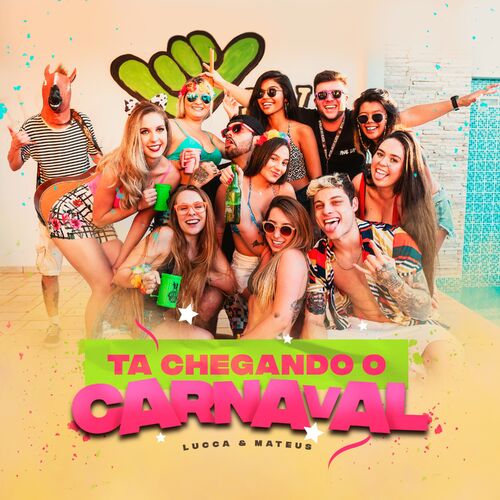 Carnaval Chegando - Ao Vivo by Lucca e Mateus - 160 BPM