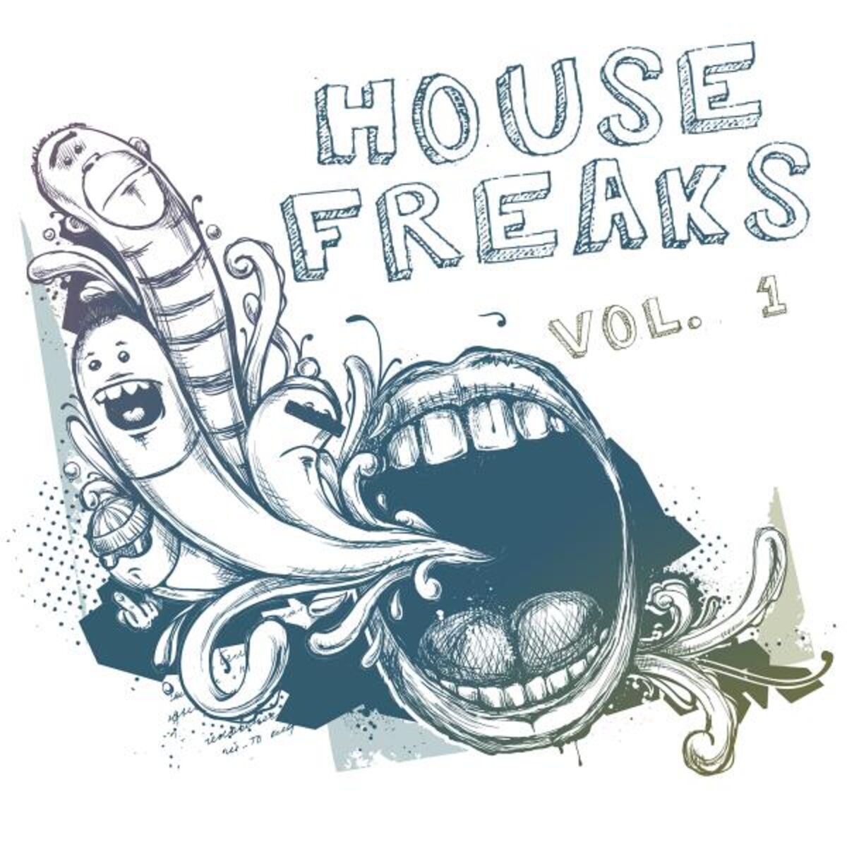 Album cover of House Freaks, Vol. 1