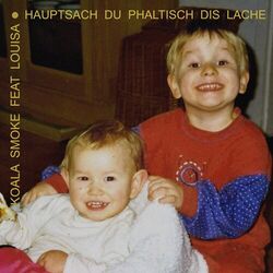 Cover of Hauptsach du phaltisch dis lache [Single Version] (feat. Louisa)